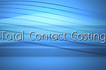 Total Contact Casting (CME)