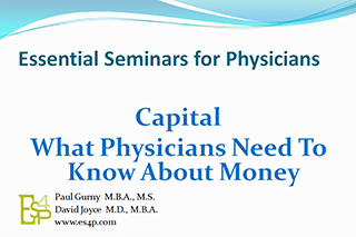 Capital - What Physicians Need to Know About Money (CME)