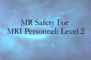 Advanced MRI Safety 2016 (CE)