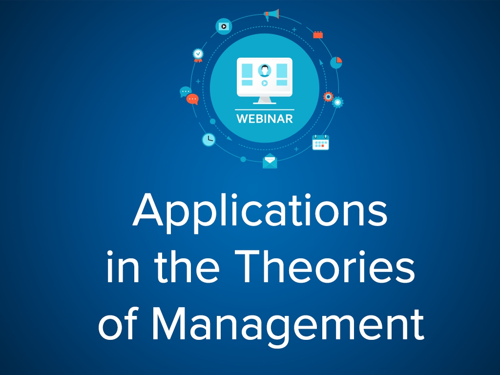 Applications in the Theories of Management for Healthcare - Webinar